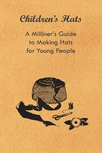 Children's Hats - A Milliner's Guide to Making Hats for Young People_cover