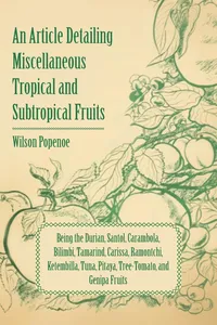 An Article Detailing Miscellaneous Tropical and Subtropical Fruits_cover