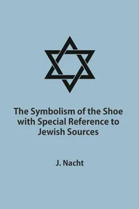 The Symbolism of the Shoe with Special Reference to Jewish Sources_cover