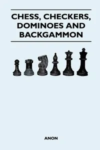 Chess, Checkers, Dominoes and Backgammon_cover