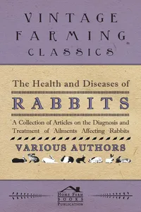 The Health and Diseases of Rabbits - A Collection of Articles on the Diagnosis and Treatment of Ailments Affecting Rabbits_cover