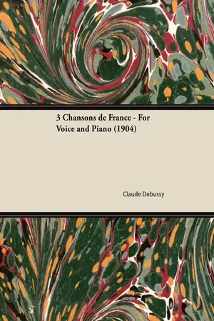 3 Chansons de France - For Voice and Piano (1904)