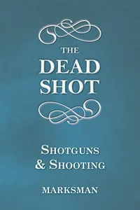 The Dead Shot - Shotguns and Shooting_cover