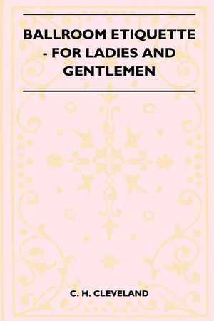 Ballroom Etiquette - For Ladies And Gentlemen