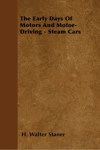 The Early Days Of Motors And Motor-Driving - Steam Cars_cover