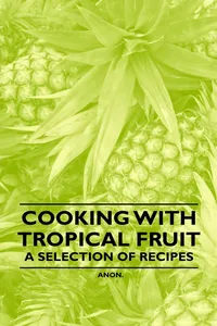 Cooking with Tropical Fruit - A Selection of Recipes_cover