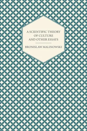A Scientific Theory of Culture and Other Essays