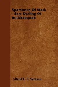 Sportsmen Of Mark - Sam Darling Of Beckhampton_cover