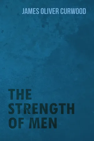 The Strength of Men