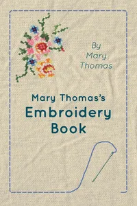 Mary Thomas's Embroidery Book_cover