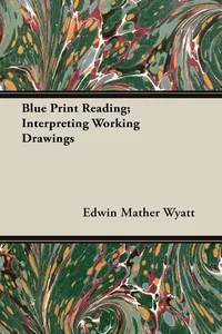 Blue Print Reading; Interpreting Working Drawings_cover