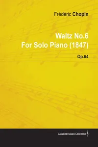 Waltz No.6 by FrÃ©dÃ©ric Chopin for Solo Piano Op.64_cover