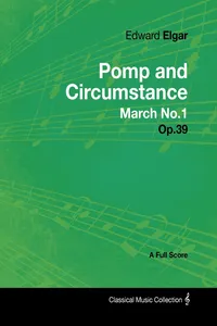 Edward Elgar - Pomp and Circumstance March No.1 - Op.39 - A Full Score_cover