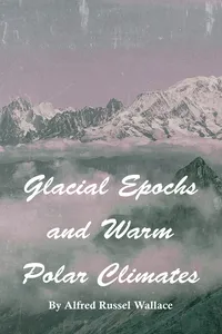Glacial Epochs and Warm Polar Climates_cover