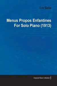 Menus Propos Enfantines by Erik Satie for Solo Piano_cover
