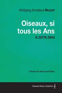 Wolfgang Amadeus Mozart - Oiseaux, si tous les Ans - K.307/K.284d_cover