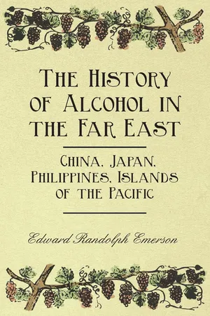 The History of Alcohol in the Far East - China, Japan, Philippines, Islands of the Pacific