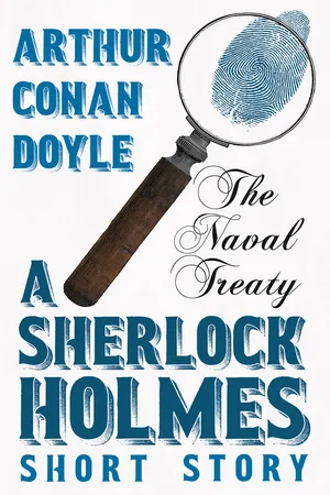 The Naval Treaty - A Sherlock Holmes Short Story