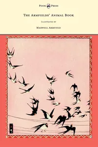 The Armfields' Animal Book - With 8 Illustrations In Colour by Maxwell Armfield