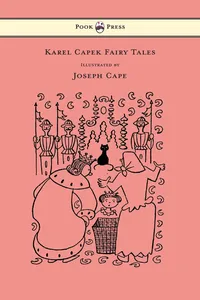 Karel Capek Fairy Tales - With One Extra as a Makeweight and Illustrated by Joseph Capek