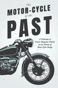 The Motor-Cycle of the Past - A Collection of Classic Magazine Articles on the History of Motor-Cycle Design_cover