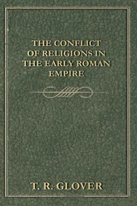 The Conflict of Religions in the Early Roman Empire_cover