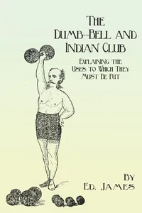 The Dumb-Bell and Indian Club_cover