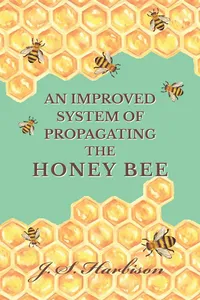 An Improved System of Propagating the Honey Bee_cover