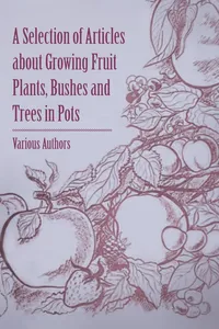 A Selection of Articles about Growing Fruit Plants, Bushes and Trees in Pots_cover