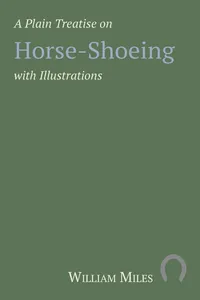 A Plain Treatise on Horse-Shoeing with Illustrations_cover