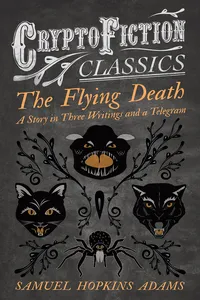 The Flying Death - A Story in Three Writings and a Telegram_cover