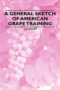 A General Sketch of American Grape Training_cover