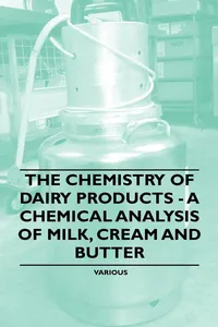 The Chemistry of Dairy Products - A Chemical Analysis of Milk, Cream and Butter_cover