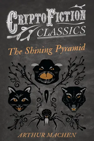The Shining Pyramid (Cryptofiction Classics - Weird Tales of Strange Creatures)