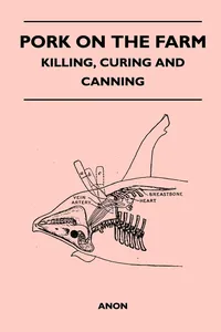 Pork on the Farm - Killing, Curing and Canning_cover