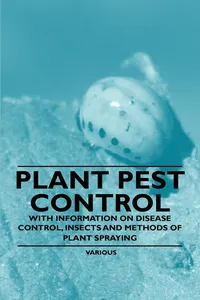Plant Pest Control - With Information on Disease Control, Insects and Methods of Plant Spraying_cover