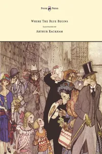 Where the Blue Begins - Illustrated by Arthur Rackham_cover