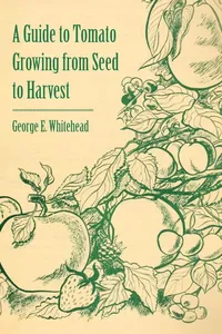 A Guide to Tomato Growing from Seed to Harvest_cover