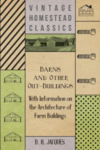 Barns and Other Out-Buildings - With Information on the Architecture of Farm Buildings_cover