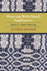 Weaving With Small Appliances - Book II - Tablet Weaving_cover