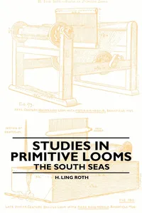 Studies in Primitive Looms - The South Seas_cover
