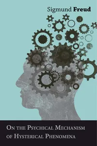 On the Psychical Mechanism of Hysterical Phenomena_cover