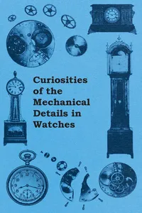 Curiosities of the Mechanical Details in Watches_cover