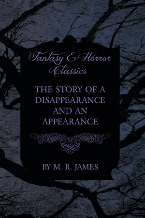 The Story of a Disappearance and an Appearance (Fantasy and Horror Classics)