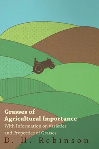 Grasses of Agricultural Importance - With Information on Varieties and Properties of Grasses_cover