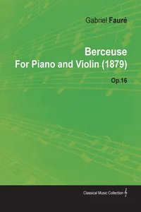 Berceuse by Gabriel FaurÃ© for Piano and Violin Op.16_cover