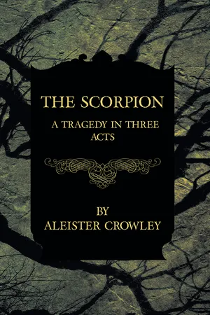 The Scorpion - A Tragedy In Three Acts