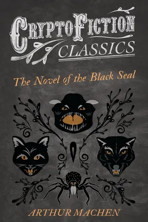 The Novel of the Black Seal (Cryptofiction Classics - Weird Tales of Strange Creatures)