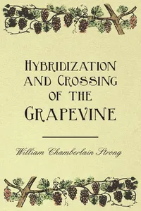 Hybridization and Crossing of the Grapevine_cover