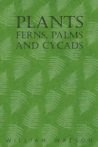 Plants - Ferns, Palms and Cycads_cover